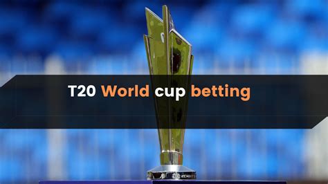 cricket odds betting|T20 World Cup Betting Odds .